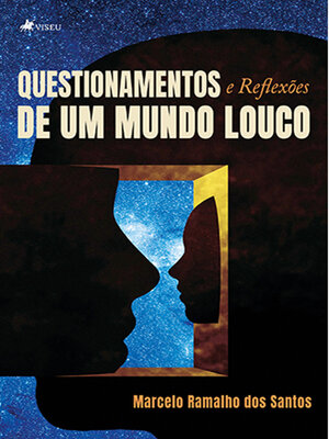 cover image of Questionamentos e reflexões de um mundo louco